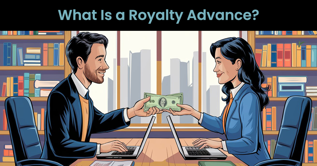 What Is a Royalty Advance?