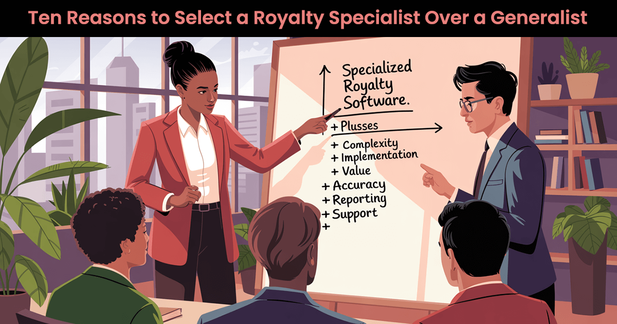 10 reasons to select a royalty specialist